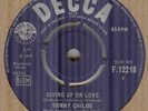 SONNY CHILDE**GIVING UP ON LOVE**SOUL**BEAT**THE DECCA LABEL**LISTEN TO IT