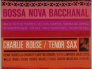 CHARLIE ROUSE: Bossa Nova Bacchanal US Blue Note 4119 RVG EAR Jazz Vinyl LP Hear