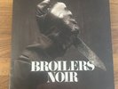 BROILERS - Noir *LP* LIMITED VINYL to 5.000 only *RAR*