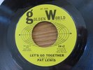 PAT LEWIS   CAN'T SHAKE IT LOOSE b/w LET'S GO TOGETHER - NORTHERN SOUL