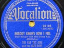 THE YAS YAS GIRL Nobody Knows How I Feel / Fine And Mellow BLUES 78 rpm record