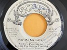 BOBBY VOURILVEE & COLLAGE THRILLERS - For Me My Love / RARE GUYANA SOUL 45