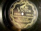 78 : VICTOR 22643-WAYNE KING-DREAM A LITTLE DREAM OF ME -NICE/ WABASH MOON