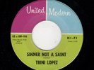 NORTHERN SOUL/MOD-TRINI LOPEZ-SINNER NOT A SAINT/IF-UNITED MODERN 106