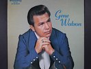 GENE WATSON: gene watson STONEWAY 12