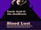 Uncle Acid and The Deadbeats - Blood Lust (NEW 12