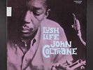 JOHN COLTRANE: lush life PRESTIGE 12