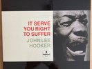 John Lee Hooker 'It Serve You Right To Suffer