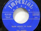 the SPIDERS 45 Tears Began To Flow IMPERIAL doowop VG+ Original press Cg 351