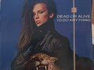 Dead Or Alive - Id Do Anything 7