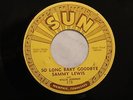 BLUES SAMMY LEWIS WILLIE JOHNSON So Long Baby Goodbye SUN 218 M- Pushmarks