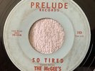 The McGee's   Prelude 45 RPM # 143   So Tired & Got Ta' Get It - Northern Soul