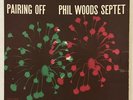 Phil Woods  Septet Pairing Off w/ Donald Byrd & Kenny Dorham  Prestige LP