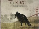 Train - Save Me San Francisco Vinyl Record 500 Pressed