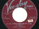 LARRY BIRDSONG - Pleading Just For You / If You Dont Want Me -VEE-JAY- R&B 45