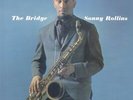 SONNY ROLLINS - Bridge