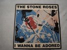 The Stone Roses I Wanna Be Adored  Vinyl LP Single