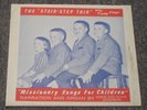 Missionary Songs For Children The Stair-Step Trio RARE Christian Worship 7