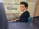 Elvis Presley His Hand In Mine Ftd Vinyl Lp With Hype Sticker