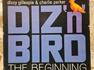 Dizzy Gillespie & Charlie Parker – Diz 'n' Bird, The Beginning