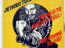 JETHRO TULL TOO OLD TO ROCK 'N' ROLL:TOO YOUNG TO DIE CHY1111 JAPAN PROMO LP