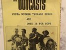THE OUTCASTS - JUSTA NOTHER TEENAGE REBEL + POSTER SLEEVE -VG+ / VG