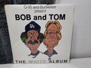 BOB AND TOM The White Album Q-95 LP  RADIO DJ COMEDY RECORD Sealed