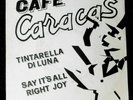CAFE' CARACAS   (Litfiba)     ----  tintarella di luna   -----