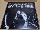 Thurston Moore - By The Fire Signed Vinyl