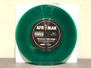 Afroman - Because I Got High / Mississippi Green Vinyl 7