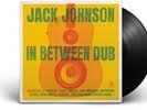Jack Johnson - In Between Dub (Vinyl LP) [PRE-ORDER]