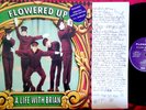 FLOWERED UP A life with Brian LP 1991 UK MINT- PSYCH include inner + Insert