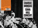 Charlie Mingus Town Hall Concert (Vinyl) 12