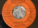 DOO WOP 45 BOP-CHORDS HOLIDAY 2601 CASTLE IN THE SKY / MY DARLING TO YOU