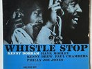 Kenny Dorham Whistle Stop  w/ Hank Mobley Kenny Drew & Joe Jones Blue Note LP