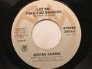 Rock 45 Bryan Adams - Let Me Take You Dancing / Don'T Turn Away On A&M