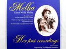 DAME NELLIE MELBA - HER FIRST RECORDINGS - HISTORIC MASTERS; 1904 Vinyl 78s [78]