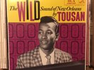 Tousan – The Wild Sound Of New Orleans By (Allen Toussaint) **BRAND NEW** Album