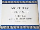 Most Rev. Fulton J. Sheen - Speaks On The Holy Spirit - 12