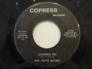 REV RUFUS MALONE CHANGE ME 45 INSANELY RARE PRIVATE DISCO-FIED GOSPEL SOUL BLUES