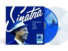 Frank Sinatra - Nothing But The Best (2LP - 1 Blue & 1 Clear)
