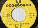 killer sister funk SYLVIA HALL Don't Touch That Thing 45 Island Breaks RARE