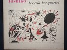Toshiko Akiyoshi Her Trio Her Quartet Original Vinyl On Storyville 918