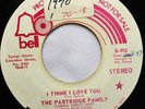 THE PARTRIDGE FAMILY I THINK I LOVE YOU PROMO 45 7