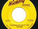JACK TURNER - I'm Gonna Get You If I Can / Rockin' - HICKORY - Rockabilly 45