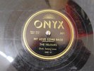 The VELOURS - My Love Come Back b/w Honey Drop / Onyx 501 / V/V+