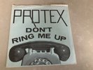 PROTEX - 2ND ISSUE BLUE SLEEVE  - DONT RING ME UP - SUPERB  GOOD VIBRATIONS