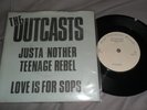 THE OUTCASTS - JUSTA NOTHER TEENAGE 7