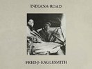 Fred Eaglesmith - Indiana Road  RARE OOP Original 1987 Canadian Vinyl LP (Mint )