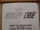 Mötley Crüe - Stick to Your Guns/Toast of the Town SIGNED Original white label 